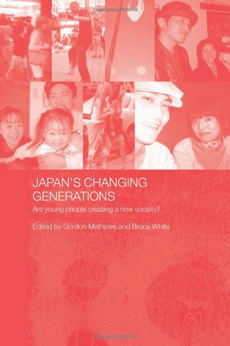 Japan's Changing Generations Are Young People Creating a New Society [Paperback]