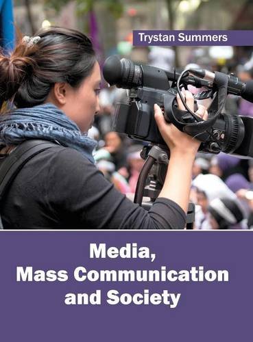 Media, Mass Communication and Society [Hardcover]