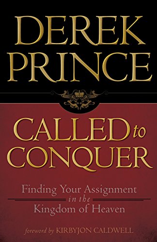 Called To Conquer Finding Your Assignment In The Kingdom Of God [Paperback]