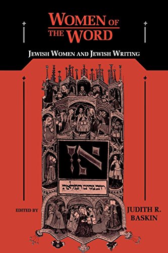 Women Of The Word Jewish Women And Jewish Writing [Paperback]