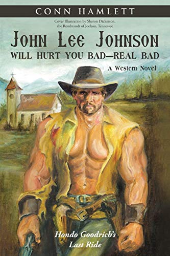 John Lee Johnson Will Hurt You Bad-Real Bad [Paperback]