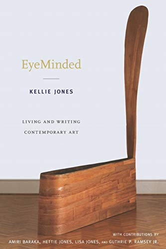 Eyeminded Living and Writing Contemporary Art [Paperback]