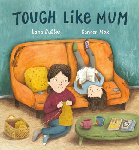 Tough Like Mum [Hardcover]
