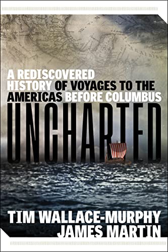 Uncharted A Rediscovered Hist Of Voyages [TRADE PAPER         ]