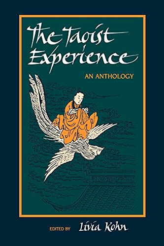 The Taoist Experience (suny Series In Chinese Philosophy & Culture) An Antholog [Paperback]