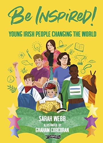 Be Inspired Young Irish People Changing the World [Hardcover]