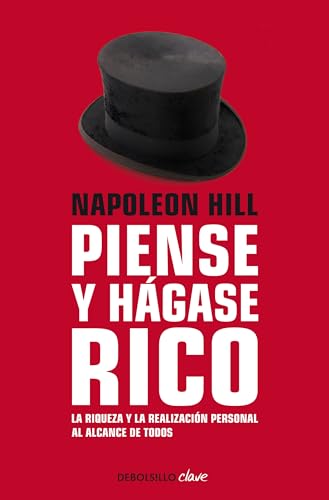Napoleon Hill Piense y hgase rico / Think and Grow Rich La riqueza y la reali [Paperback]