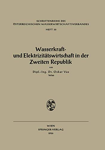 Wasserkraft- und Elektrizittswirtschaft in der Zweiten Republik [Paperback]