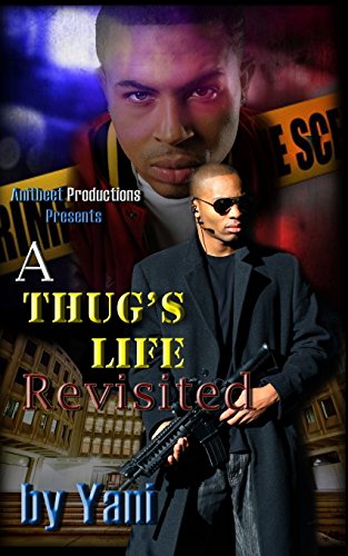 A Thug's Life Revisited (volume 1) [Paperback]