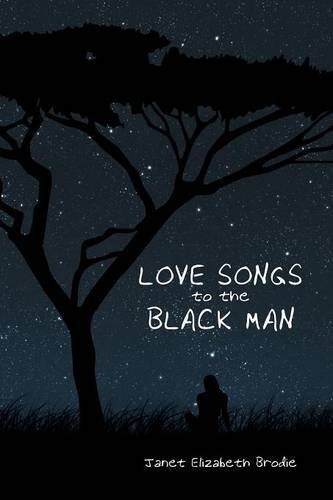 Love Songs To The Black Man [Paperback]