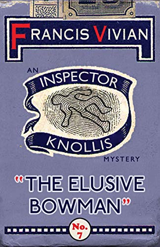 Elusive Bowman  An Inspector Knollis Mystery [Paperback]
