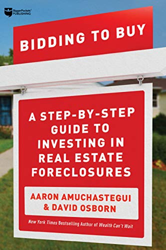 Bidding to Buy A Step-by-Step Guide to Investing in Real Estate Foreclosures [Paperback]