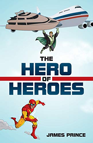 The Hero Of Heroes [Paperback]