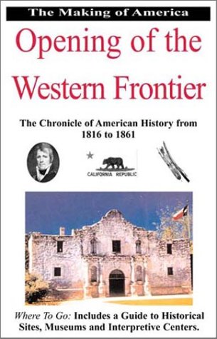 Opening of the Western Frontier [Paperback]