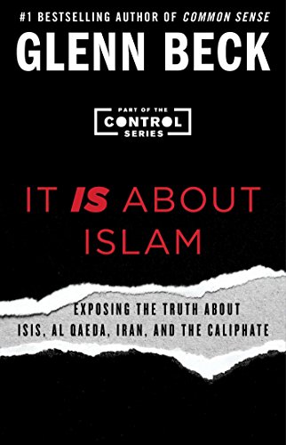 It IS About Islam Exposing the Truth About ISIS, Al Qaeda, Iran, and the Caliph [Paperback]