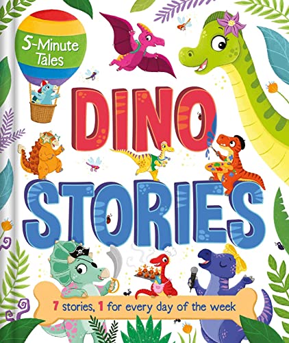 5-Minute Tales Dino Stories with 7 Stories, 1 for Every Day of the Week [Hardcover]