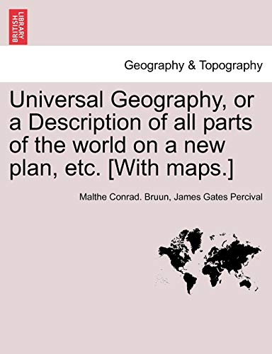 Universal Geography, Or A Description Of All Parts Of The World On A New Plan, E [Paperback]
