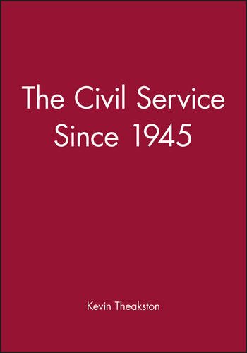The Civil Service Since 1945 [Paperback]
