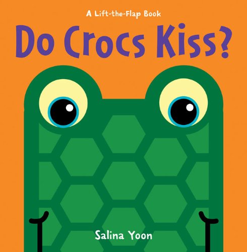 Do Crocs Kiss [Board book]