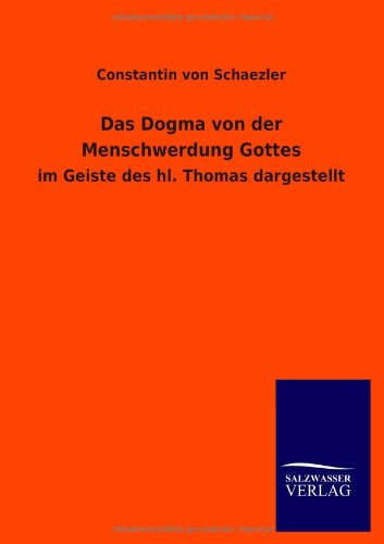 Dogma Von der Menschwerdung Gottes [Paperback]