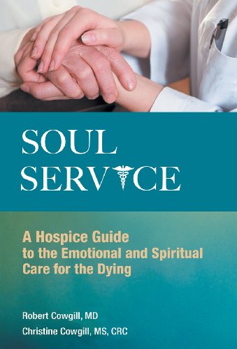 Soul Service A Hospice Guide To The Emotional And Spiritual Care For The Dying [Hardcover]