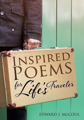 Inspired Poems For Life's Traveler [Paperback]