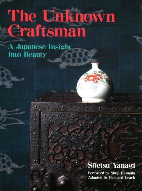 The Unknown Craftsman A Japanese Insight into Beauty [Paperback]