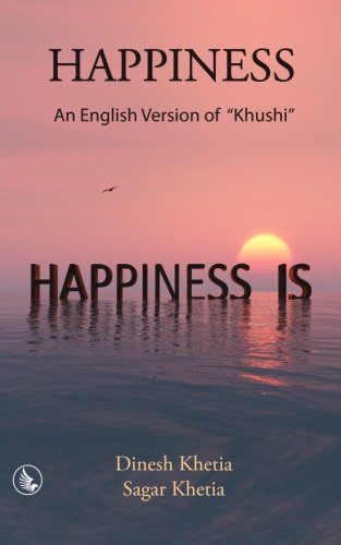 Happiness An English Version Of  khushi  [Paperback]