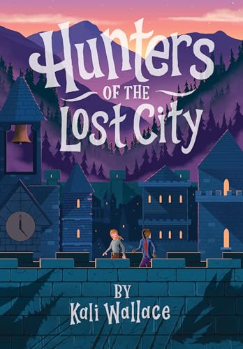 Hunters of the Lost City [Hardcover]
