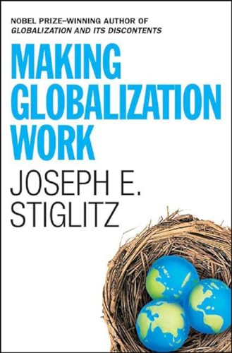 Making Globalization Work [Hardcover]