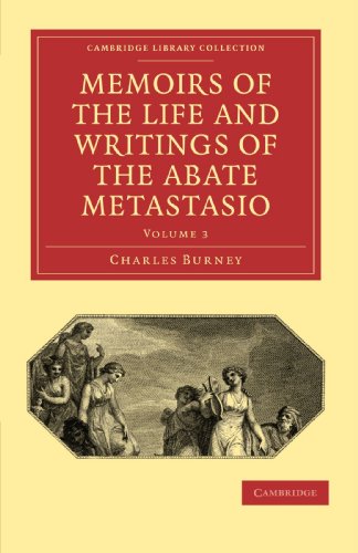 Memoirs of the Life and Writings of the Abate Metastasio In which are Incorpora [Paperback]