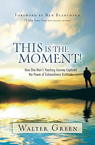 This Is the Moment  How One Man's Yearlong Journey Captured the Power of Extra [Paperback]