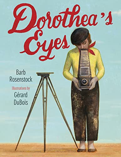 Dorothea's Eyes Dorothea Lange Photographs the Truth [Paperback]