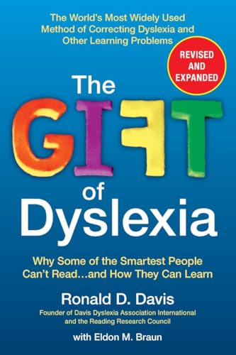 The Gift of Dyslexia, Revised and Expanded Why Some of the Smartest People Can' [Paperback]