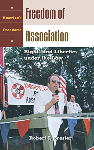 Freedom Of Association Rights And Liberties Under The Law (america's Freedoms) [Hardcover]