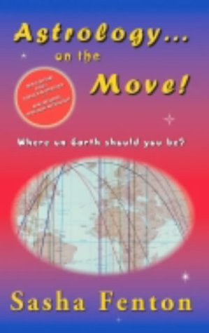 Astrology... On The Move (where On Earth Should You Be) [Paperback]