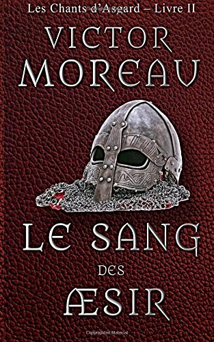 Le Sang Des sir (les Chants D'asgard) (volume 2) (french Edition) [Paperback]