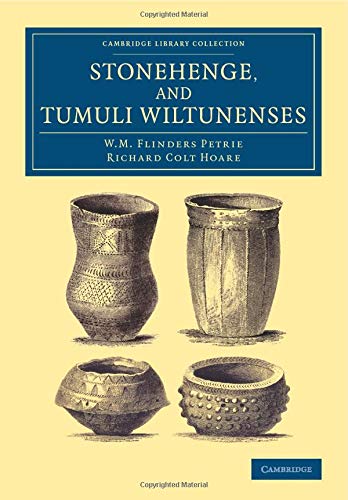 Stonehenge, and Tumuli Wiltunenses [Paperback]