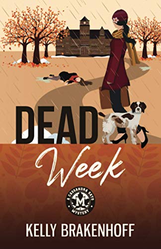 Dead Week  Cassandra Sato Mystery Series Book 2 [Unknown]