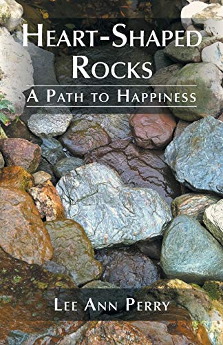 Heart-Shaped Rocks A Path To Happiness [Paperback]
