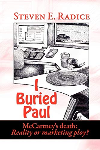 I Buried Paul Mccartney's Death Reality Or Marketing Ploy [Paperback]