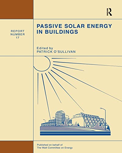 Passive Solar Energy in Buildings Watt Committee report number 17 [Paperback]