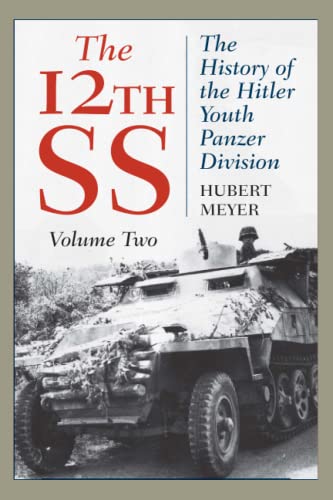 The 12th SS The History of the Hitler Youth Panzer Division [Paperback]