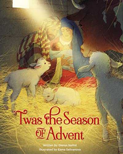 'Twas the Season of Advent: Devotions and Stories for the Christmas Season [Hardcover]