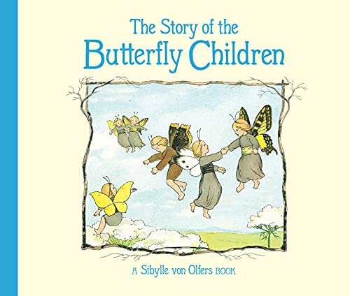 The Story of the Butterfly Children [Hardcover]