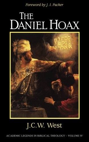 The Daniel Hoax Who Wrote Daniel (academic Legends In Biblical Theology) (volu [Paperback]