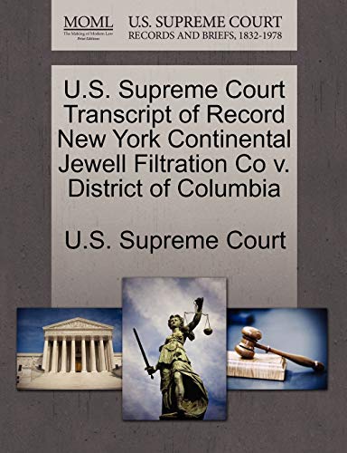 U. S. Supreme Court Transcript of Record New York Continental Jewell Filtration  [Paperback]