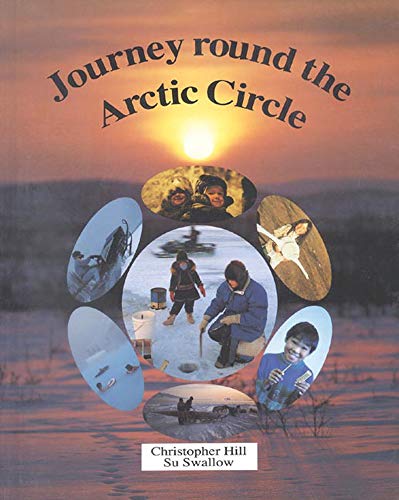 Journey Round the Arctic Circle [Hardcover]