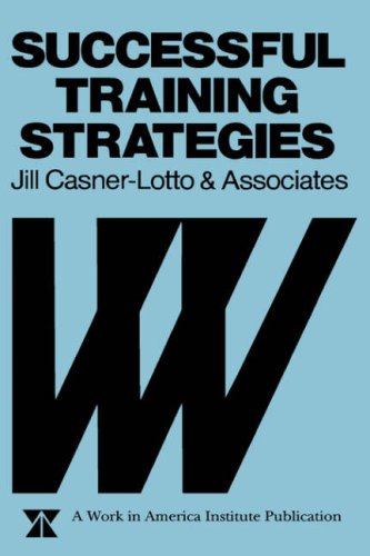 Successful Training Strategies Twenty-Six Innovative Corporate Models [Hardcover]