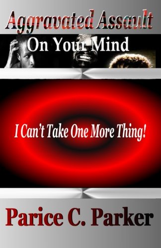 Aggravated Assault on Your Mind [Unknown]